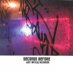 Seconds Before : Lost Arts and Sciences